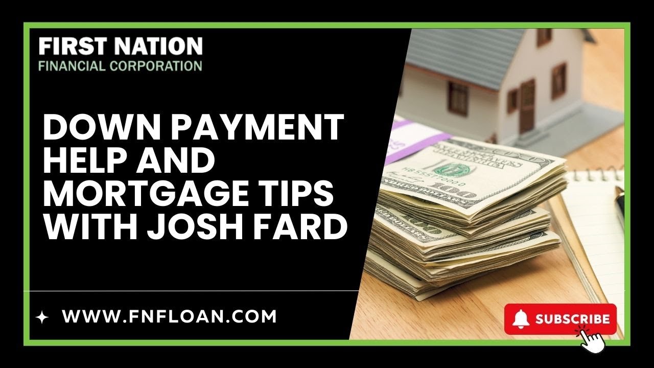 Down Payment Help and Mortgage Tips with Josh Fard